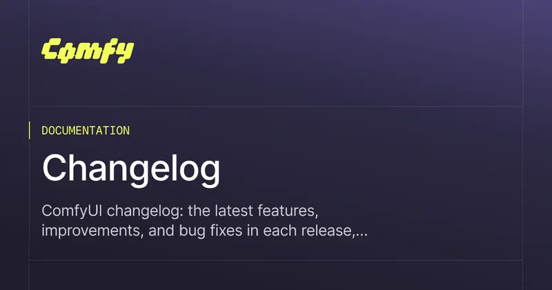ComfyUI documentation changelog banner