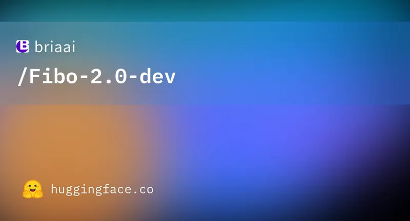 Hugging Face preview card for briaai/Fibo-2.0-dev
